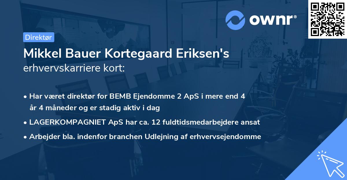 Mikkel Bauer Kortegaard Eriksen's erhvervskarriere kort