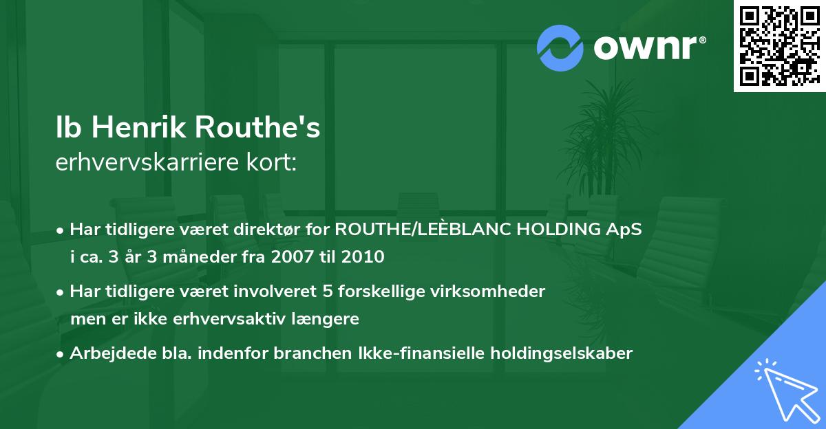 Ib Henrik Routhe's erhvervskarriere kort