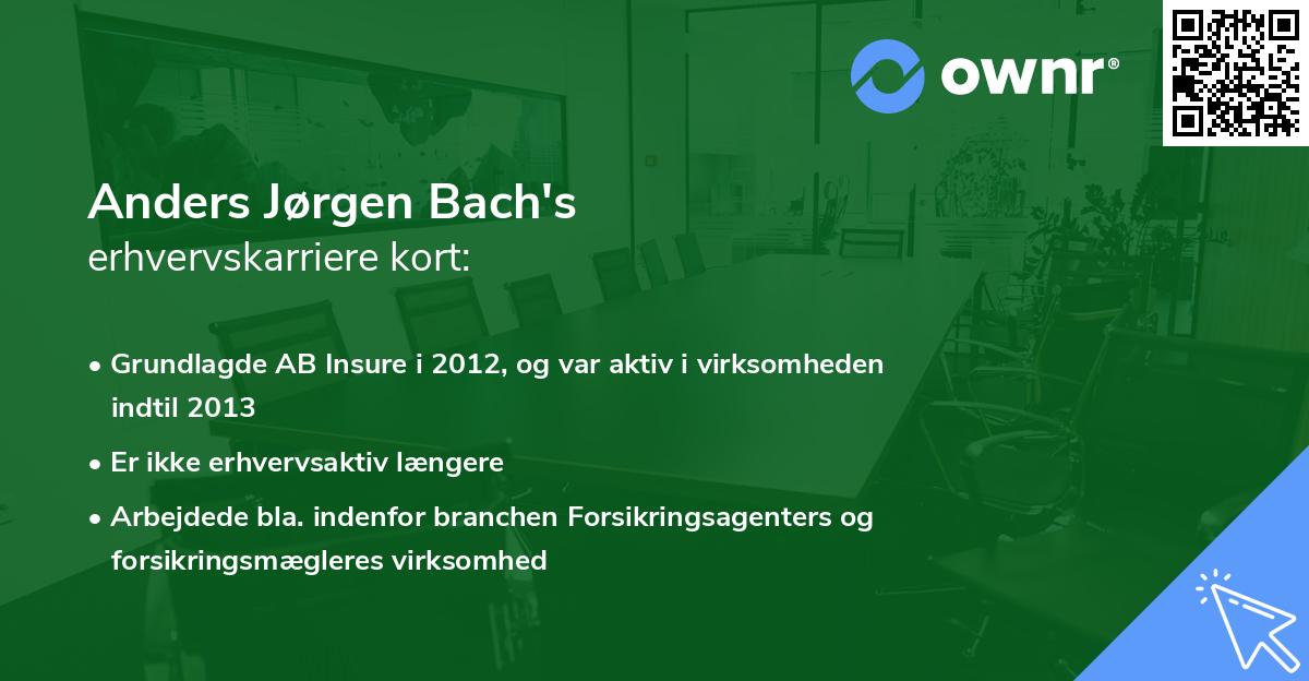 Anders Jørgen Bach's erhvervskarriere kort
