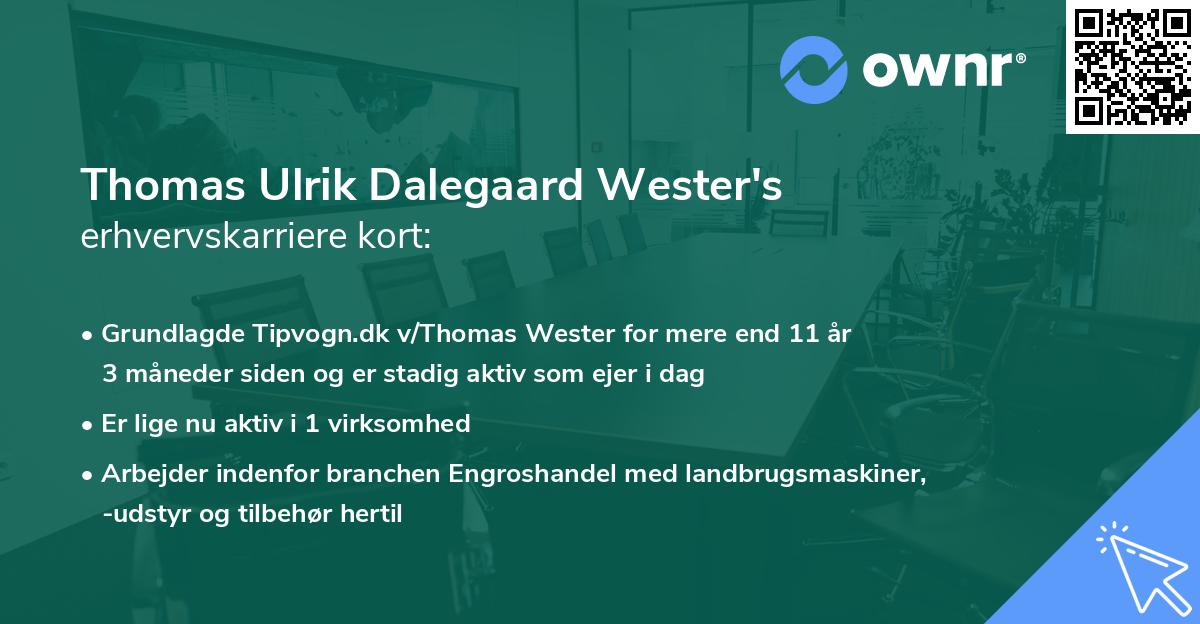 Thomas Ulrik Dalegaard Wester's erhvervskarriere kort