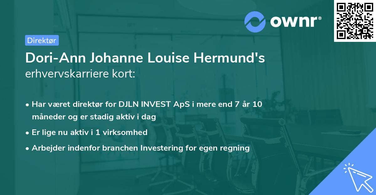Dori-Ann Johanne Louise Hermund's erhvervskarriere kort