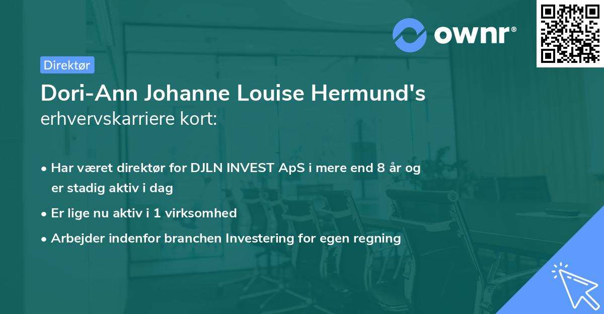 Dori-Ann Johanne Louise Hermund's erhvervskarriere kort