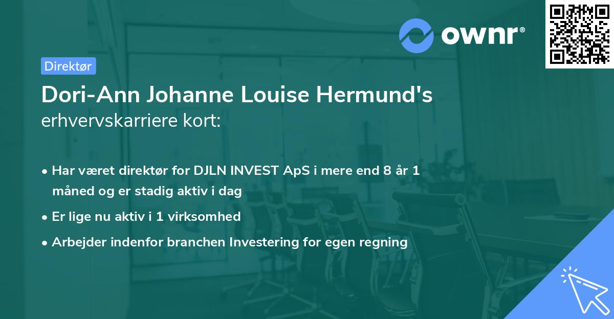 Dori-Ann Johanne Louise Hermund's erhvervskarriere kort