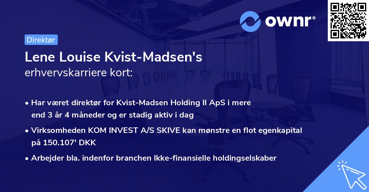 Lene Louise Kvist-Madsen's erhvervskarriere kort