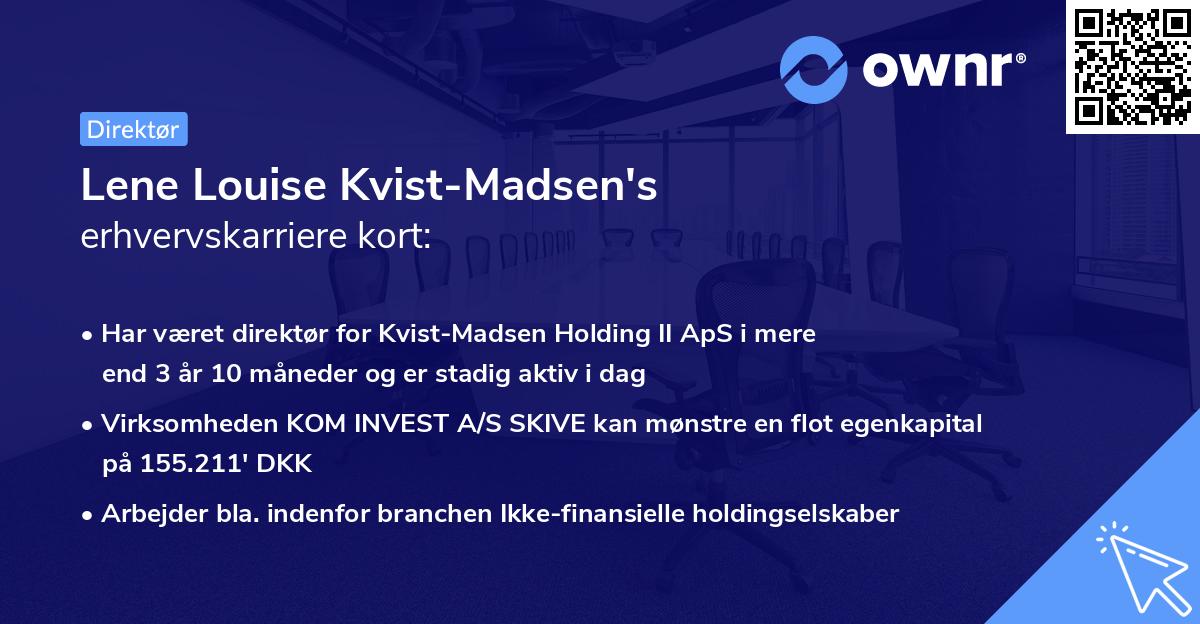 Lene Louise Kvist-Madsen's erhvervskarriere kort