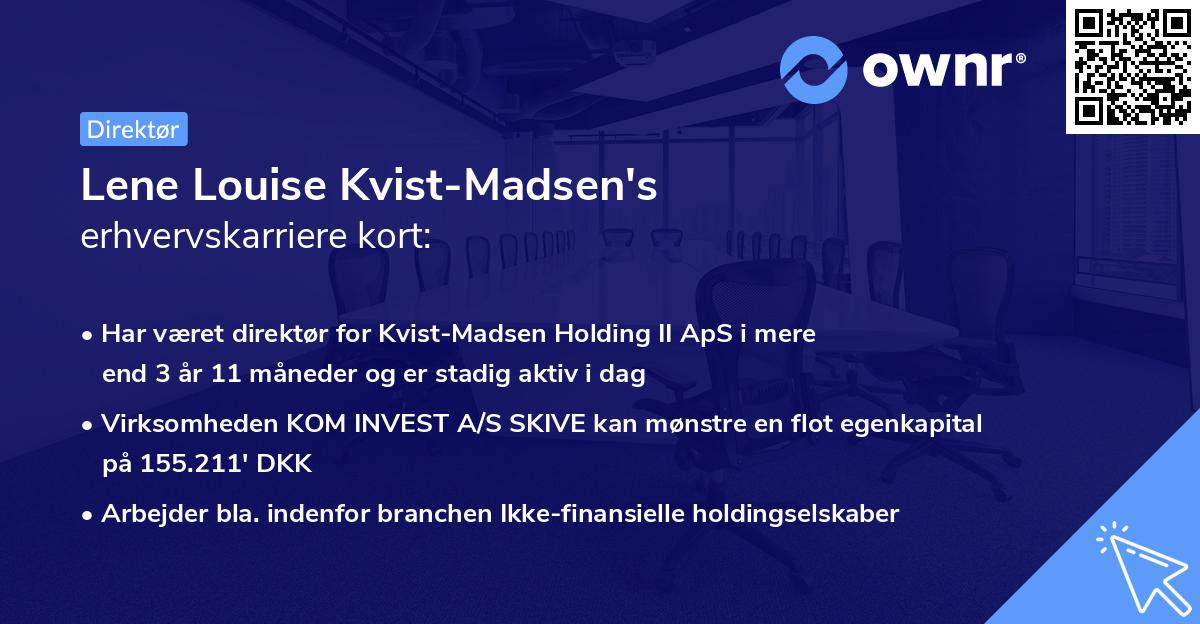 Lene Louise Kvist-Madsen's erhvervskarriere kort