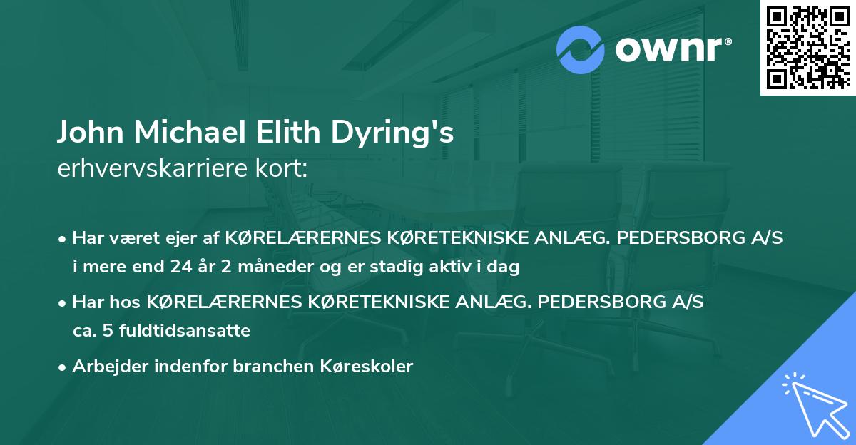 John Michael Elith Dyring's erhvervskarriere kort