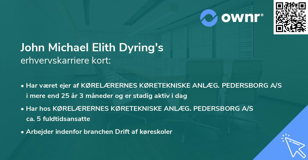 John Michael Elith Dyring's erhvervskarriere kort