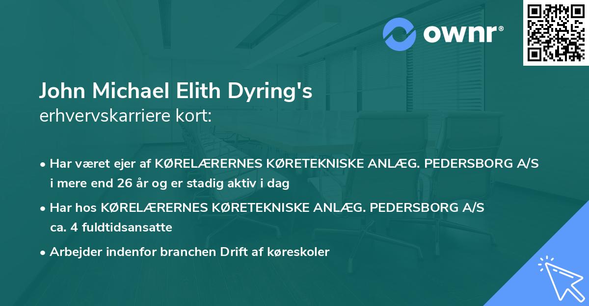 John Michael Elith Dyring's erhvervskarriere kort