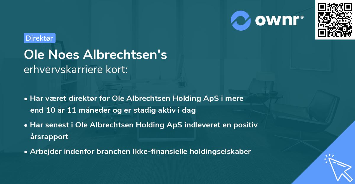 Ole Noes Albrechtsen's erhvervskarriere kort