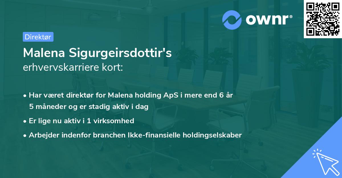 Malena Sigurgeirsdottir's erhvervskarriere kort