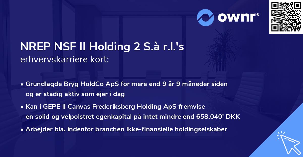 NREP NSF II Holding 2 S.à r.l.'s erhvervskarriere kort