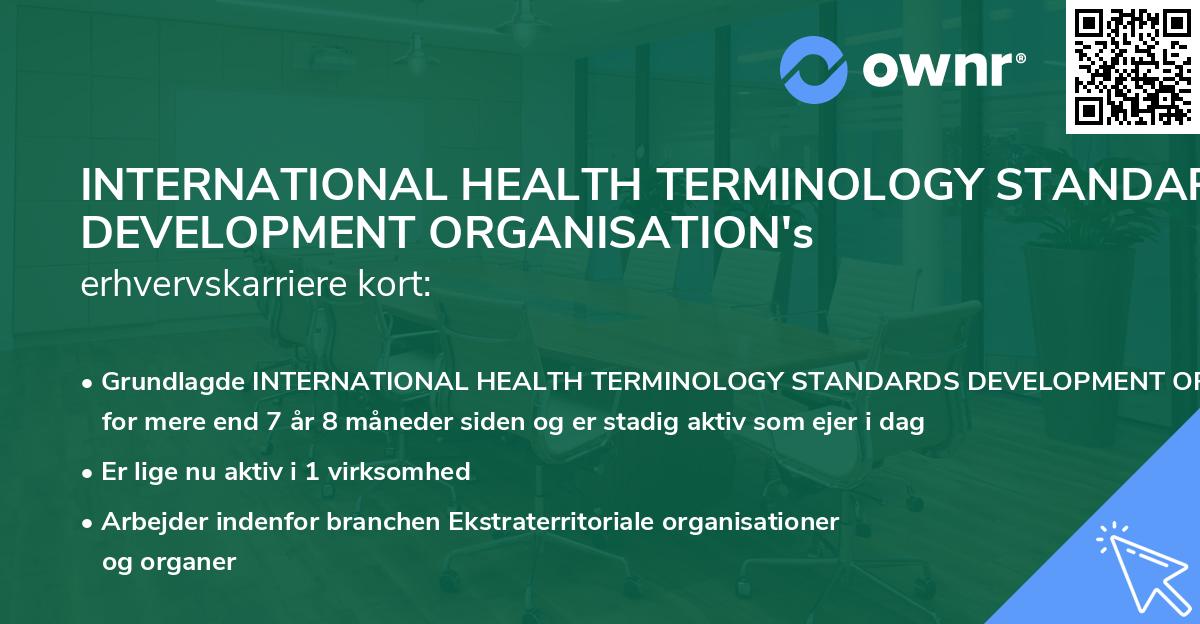 INTERNATIONAL HEALTH TERMINOLOGY STANDARDS DEVELOPMENT ORGANISATION's erhvervskarriere kort