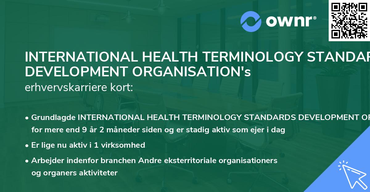 INTERNATIONAL HEALTH TERMINOLOGY STANDARDS DEVELOPMENT ORGANISATION's erhvervskarriere kort