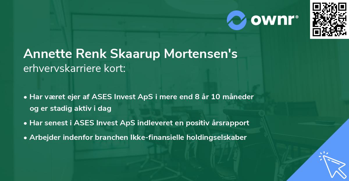 Annette Renk Skaarup Mortensen's erhvervskarriere kort