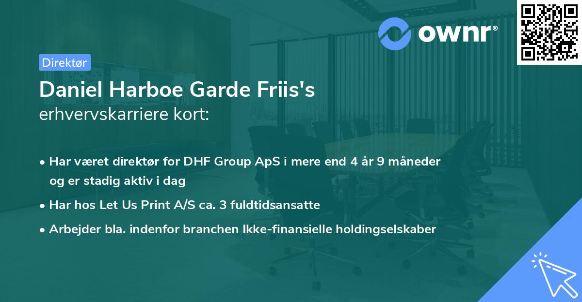 Daniel Harboe Garde Friis's erhvervskarriere kort