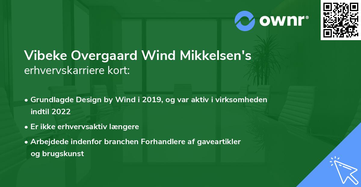 Vibeke Overgaard Wind Mikkelsen's erhvervskarriere kort