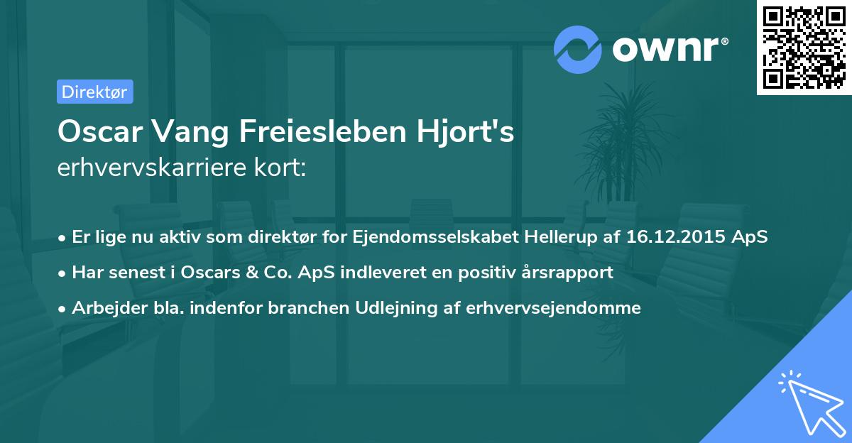 Oscar Vang Freiesleben Hjort's erhvervskarriere kort