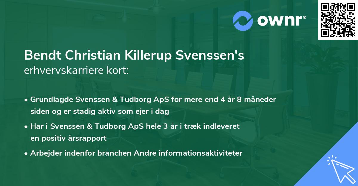Bendt Christian Killerup Svenssen's erhvervskarriere kort
