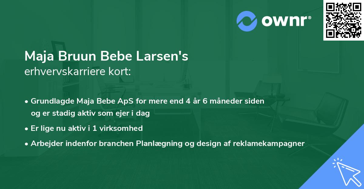 Maja Bruun Bebe Larsen's erhvervskarriere kort