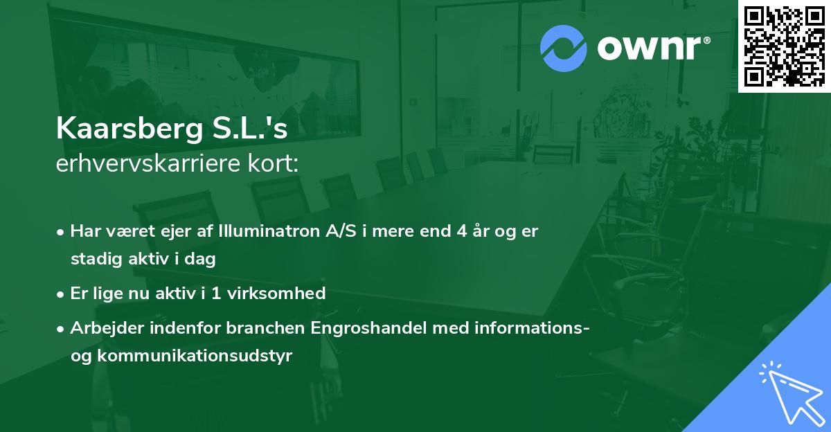 Kaarsberg S.L.'s erhvervskarriere kort