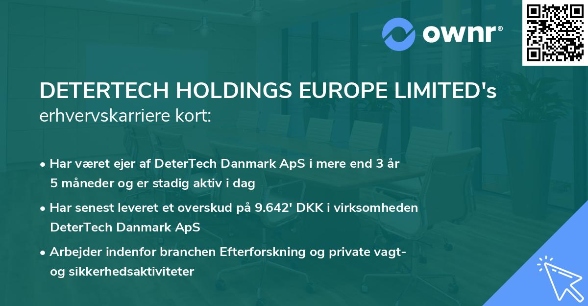 DETERTECH HOLDINGS EUROPE LIMITED's erhvervskarriere kort
