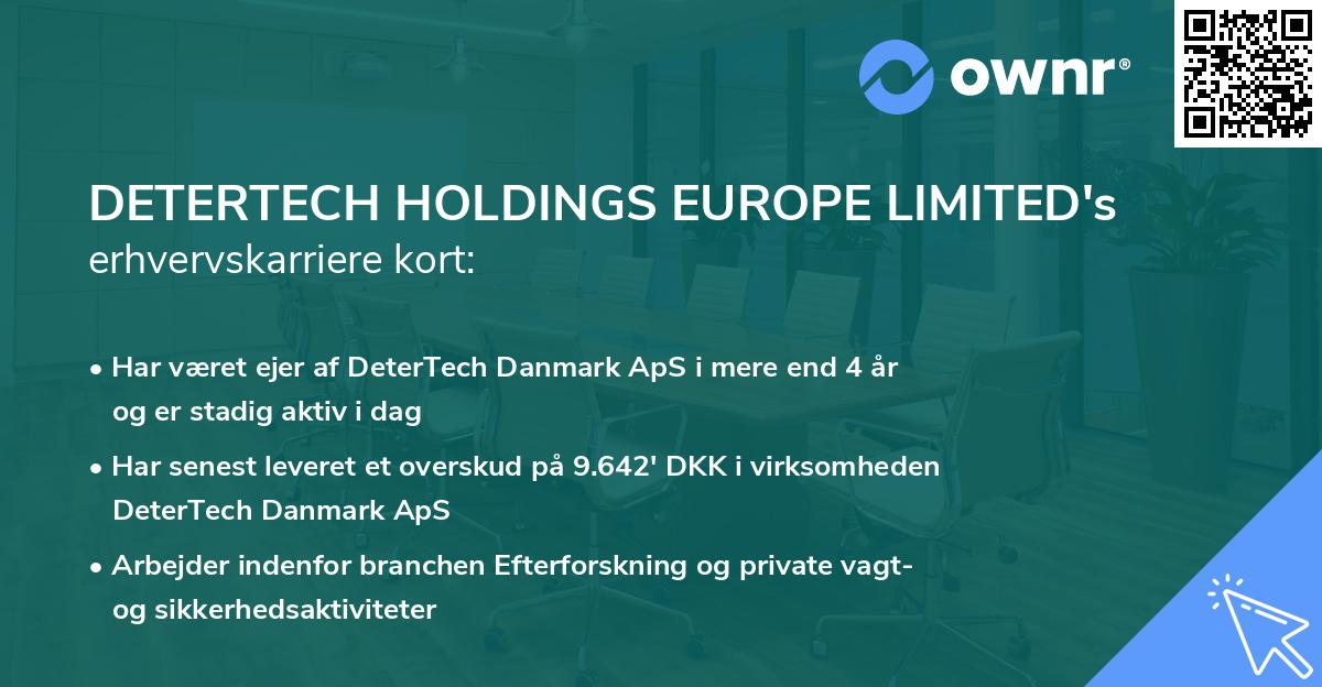 DETERTECH HOLDINGS EUROPE LIMITED's erhvervskarriere kort