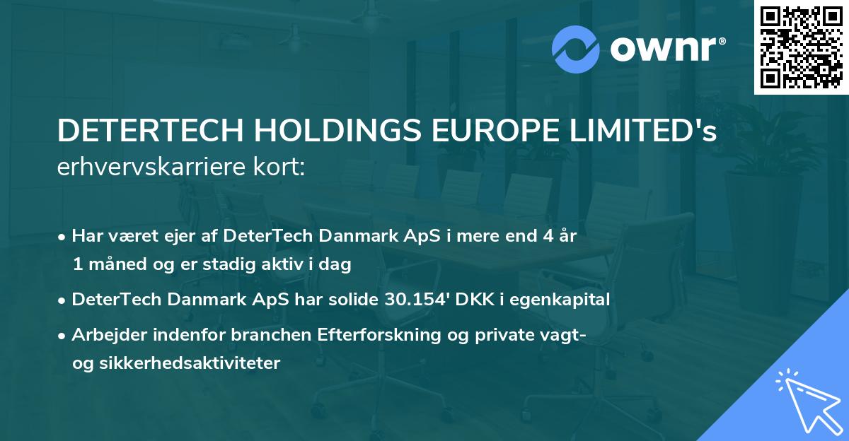 DETERTECH HOLDINGS EUROPE LIMITED's erhvervskarriere kort
