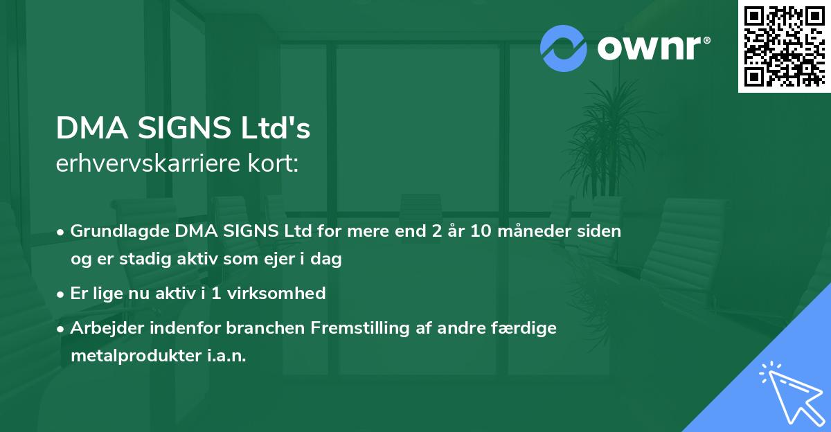 DMA SIGNS Ltd's erhvervskarriere kort