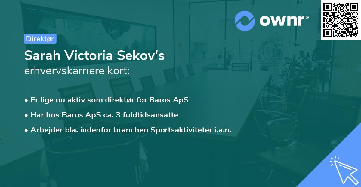 Sarah Victoria Sekov's erhvervskarriere kort