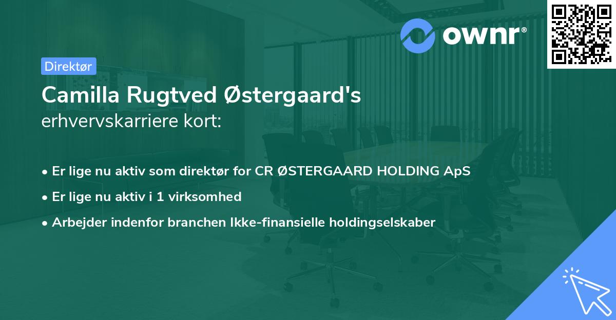 Camilla Rugtved Østergaard's erhvervskarriere kort