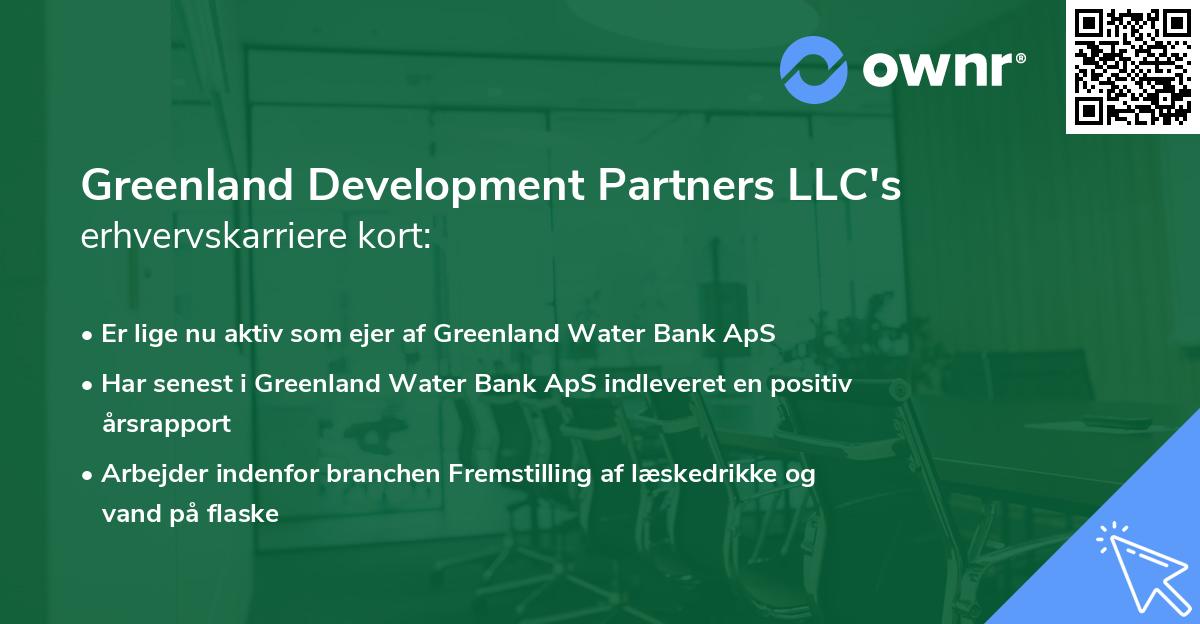Greenland Development Partners LLC's erhvervskarriere kort