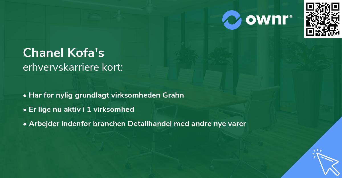 Chanel Kofa's erhvervskarriere kort