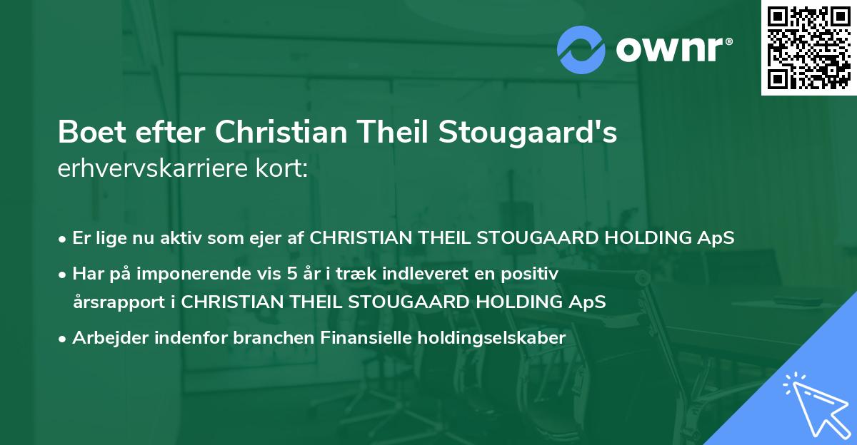 Boet efter Christian Theil Stougaard's erhvervskarriere kort