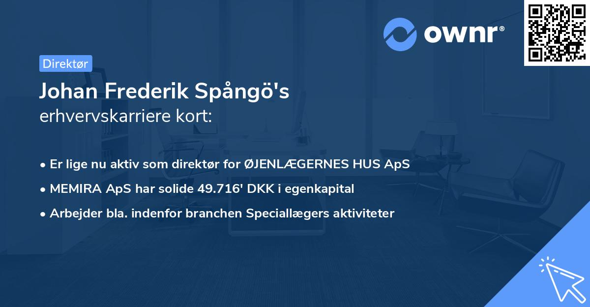 Johan Frederik Spångö's erhvervskarriere kort