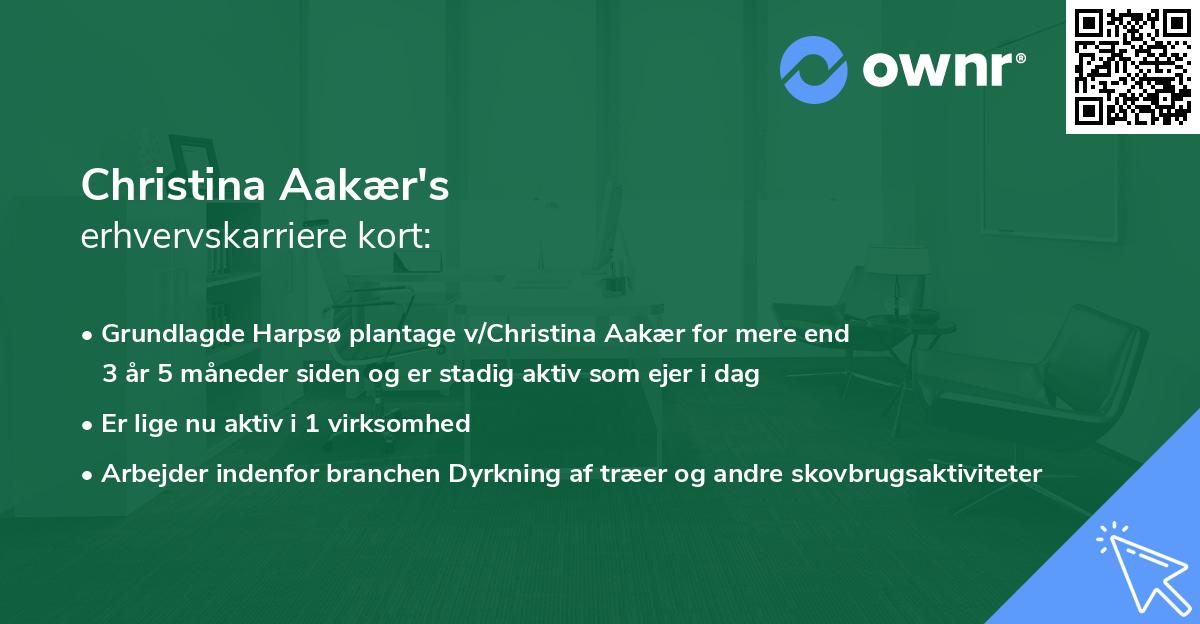 Christina Aakær's erhvervskarriere kort