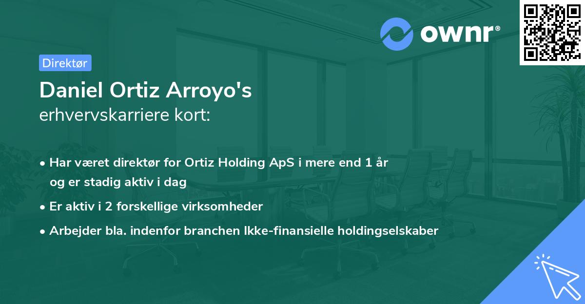 Daniel Ortiz Arroyo's erhvervskarriere kort