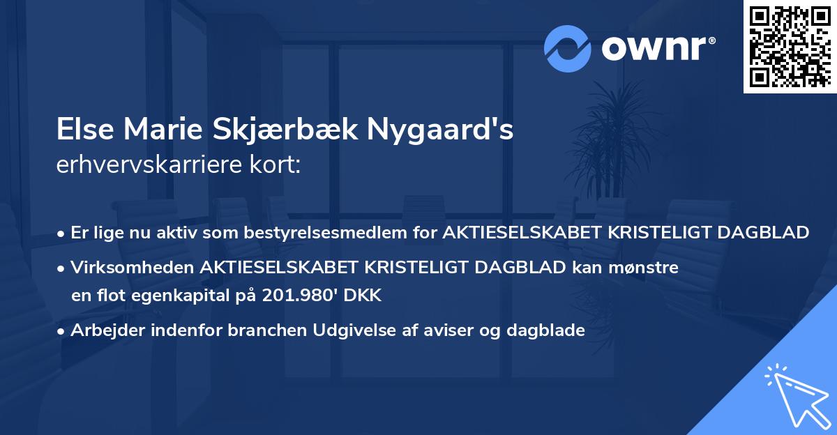 Else Marie Skjærbæk Nygaard's erhvervskarriere kort