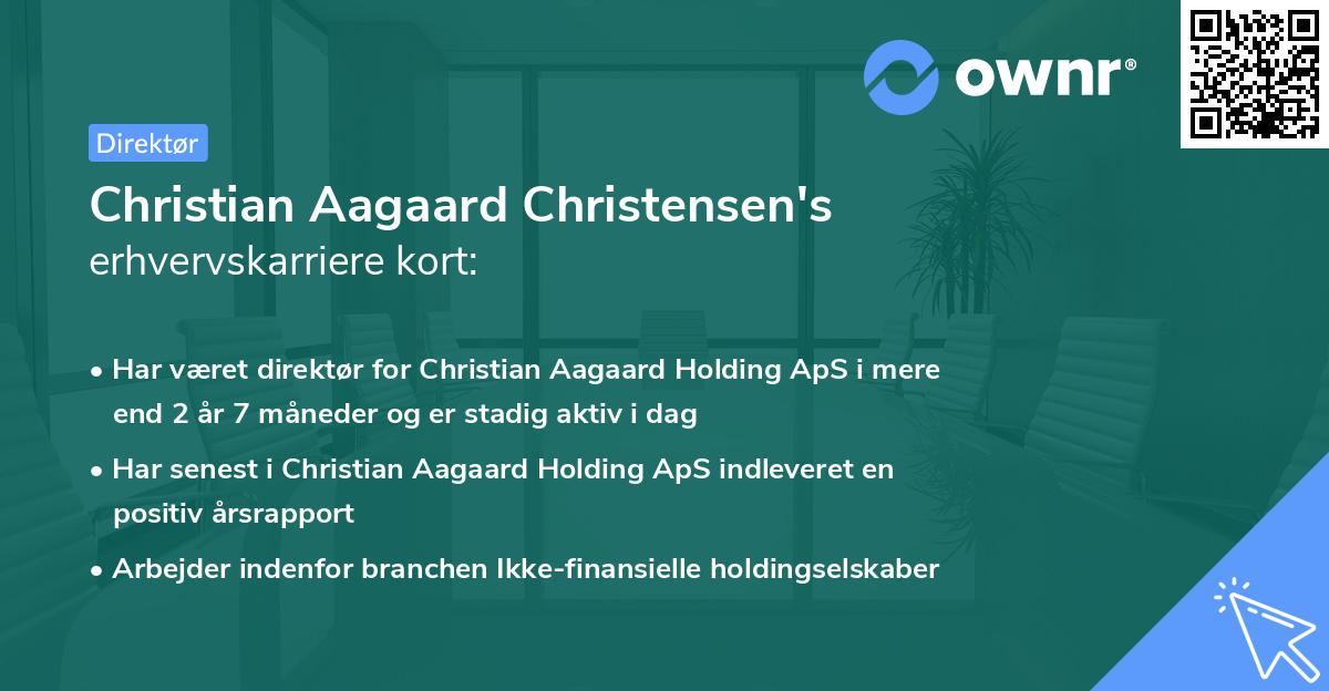 Christian Aagaard Christensen's erhvervskarriere kort