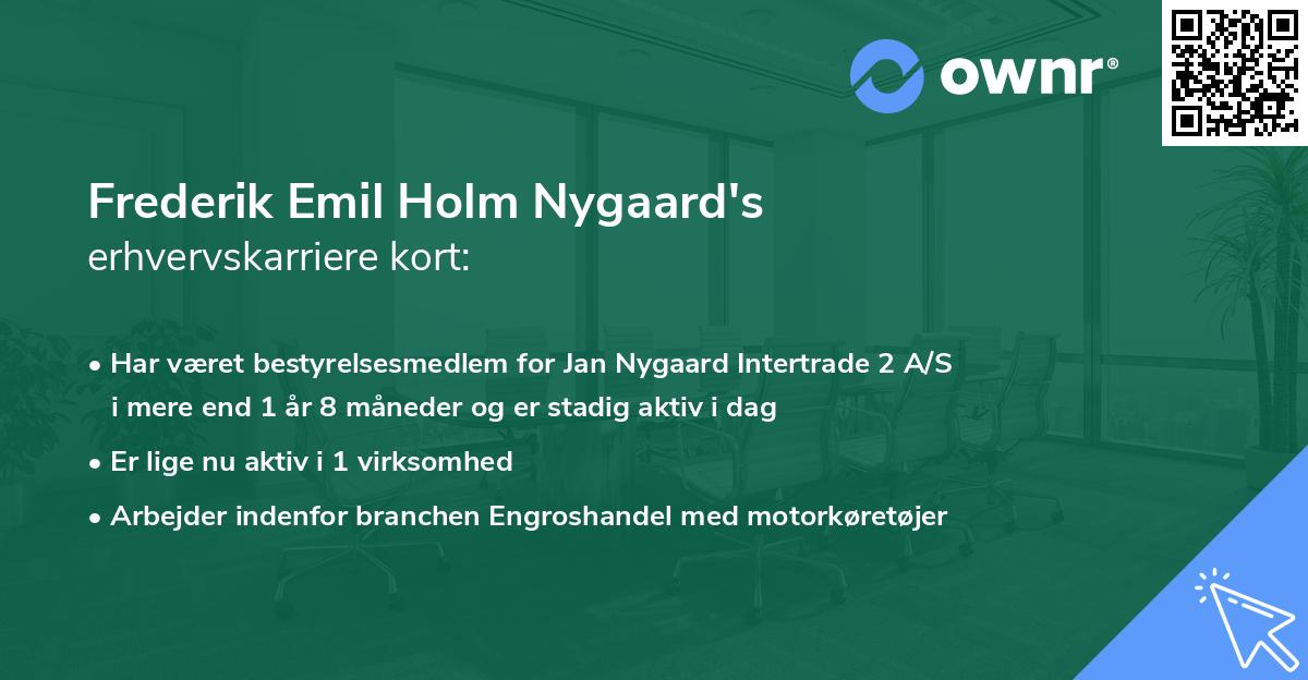 Frederik Emil Holm Nygaard's erhvervskarriere kort