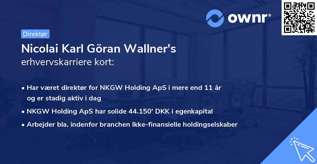 Nicolai Karl Göran Wallner's erhvervskarriere kort