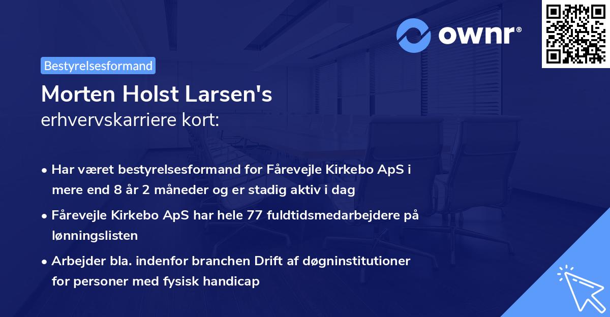 Morten Holst Larsen's erhvervskarriere kort