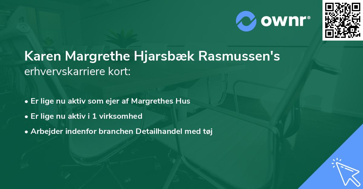 Karen Margrethe Hjarsbæk Rasmussen's erhvervskarriere kort