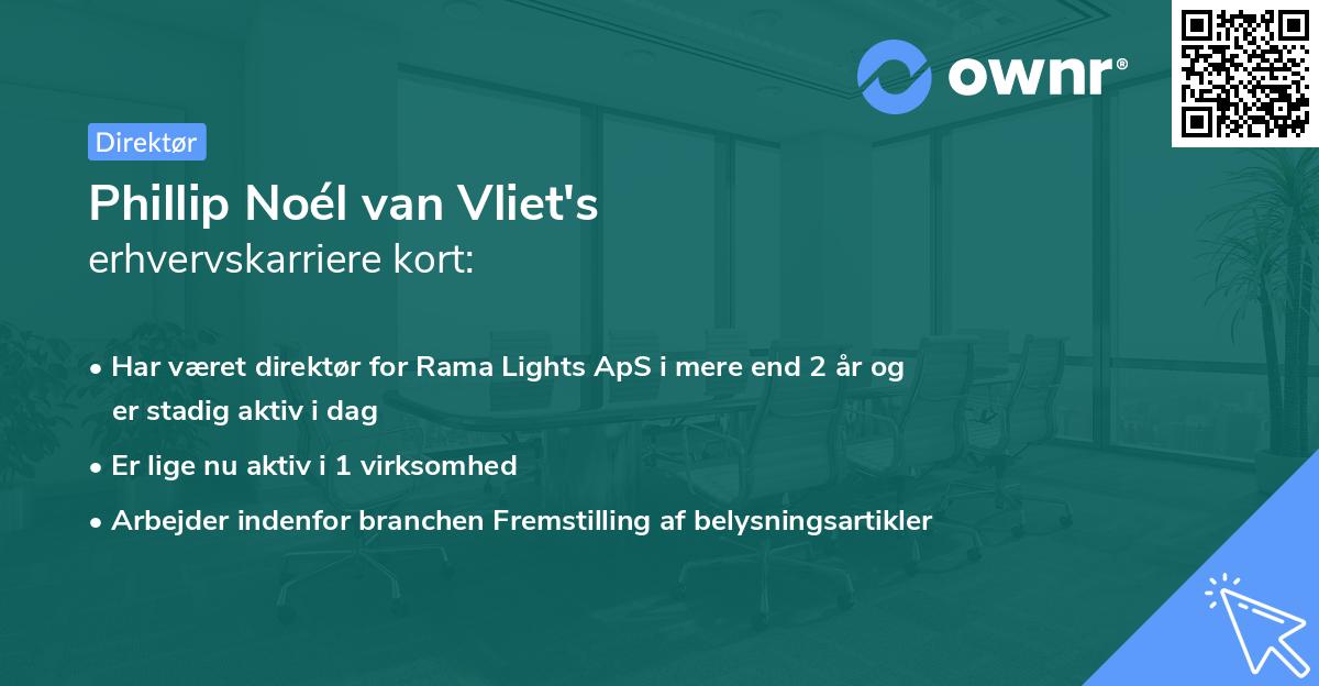 Phillip Noél van Vliet's erhvervskarriere kort