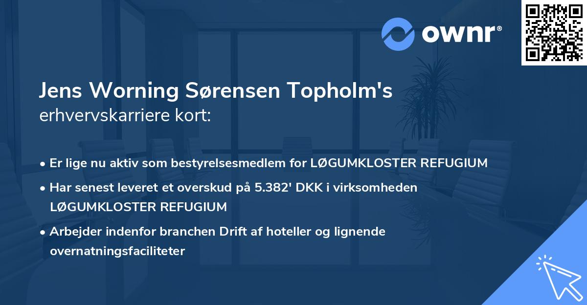 Jens Worning Sørensen Topholm's erhvervskarriere kort