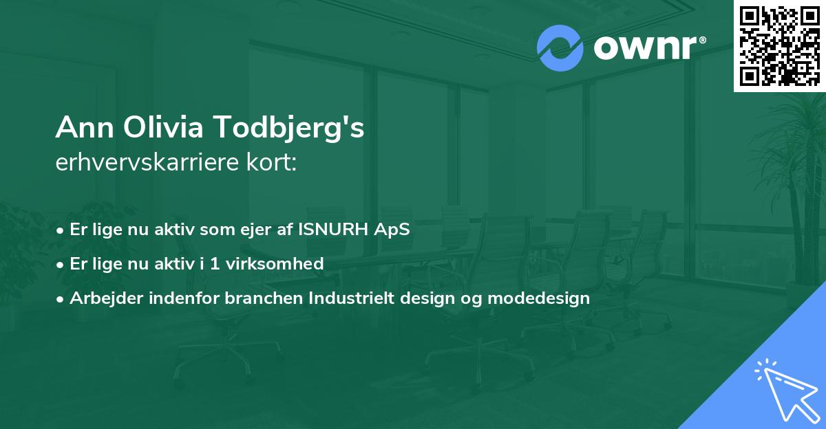 Ann Olivia Todbjerg's erhvervskarriere kort