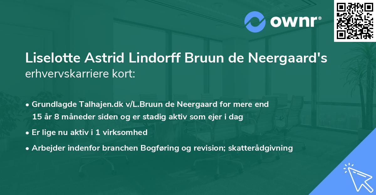 Liselotte Astrid Lindorff Bruun de Neergaard's erhvervskarriere kort