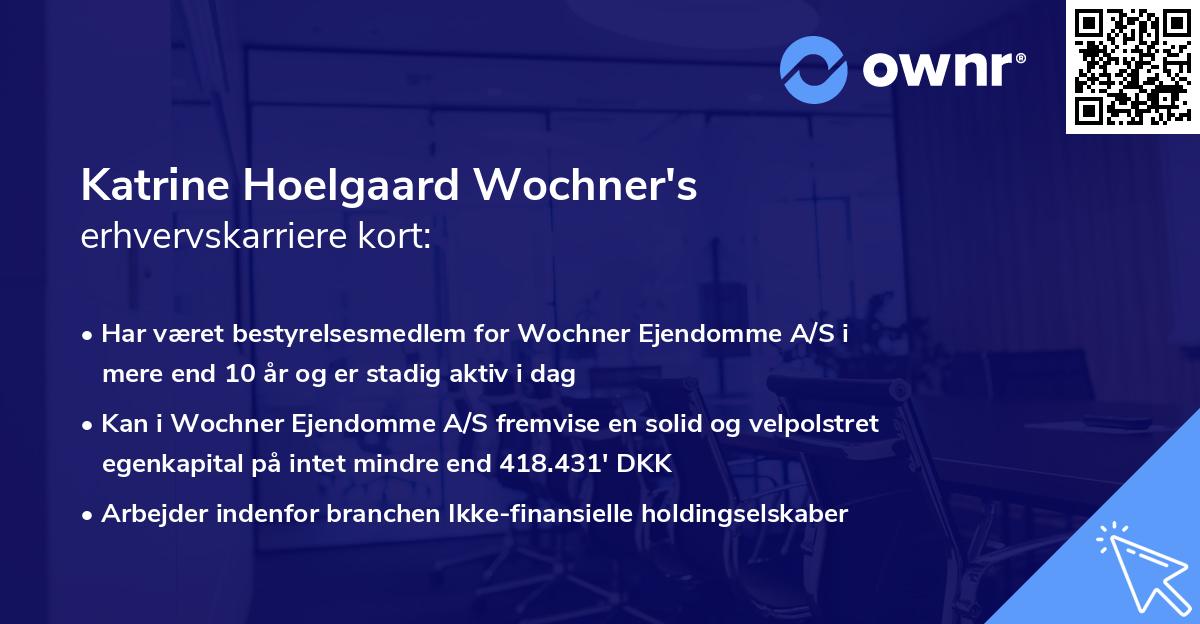 Katrine Hoelgaard Wochner's erhvervskarriere kort