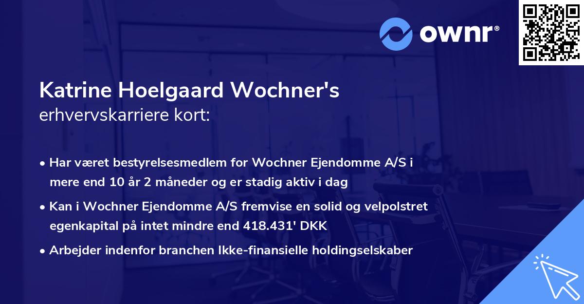 Katrine Hoelgaard Wochner's erhvervskarriere kort