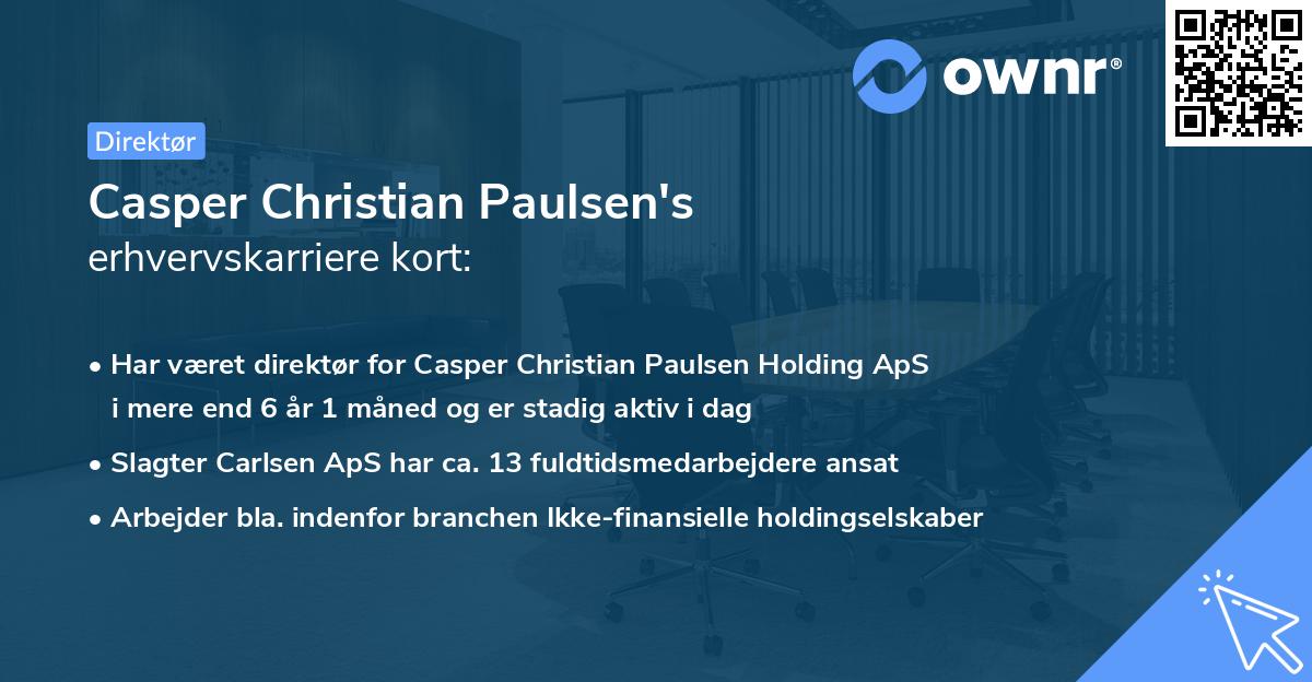 Casper Christian Paulsen's erhvervskarriere kort
